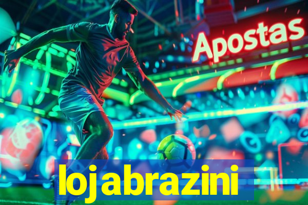 lojabrazini