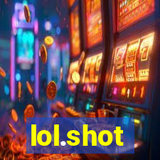 lol.shot