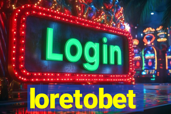 loretobet