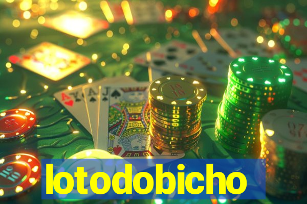 lotodobicho