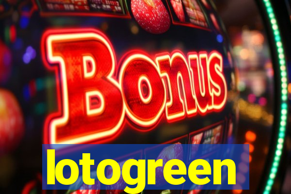 lotogreen