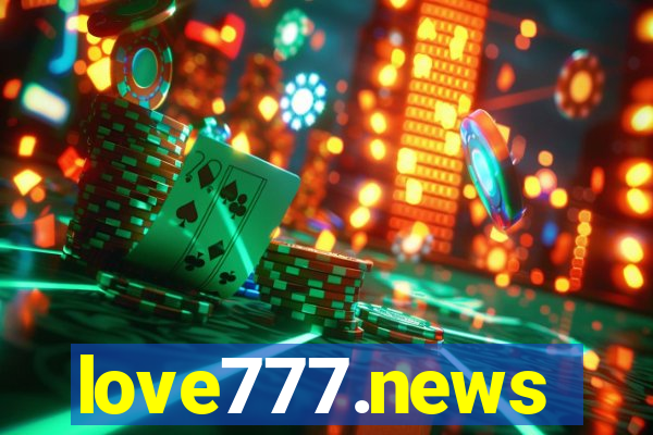 love777.news