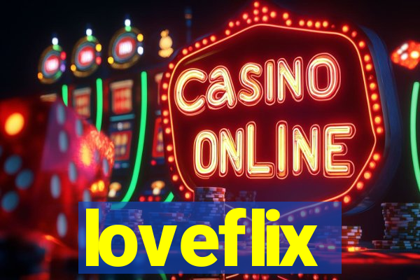 loveflix