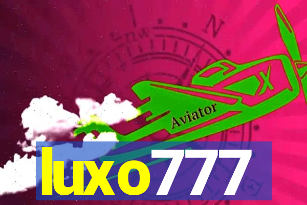 luxo777