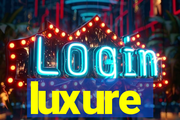 luxure