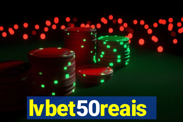lvbet50reais