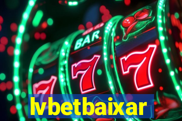 lvbetbaixar