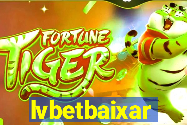 lvbetbaixar