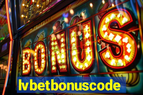 lvbetbonuscode