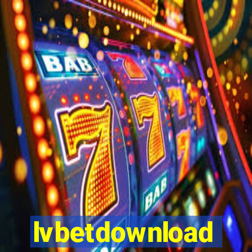 lvbetdownload