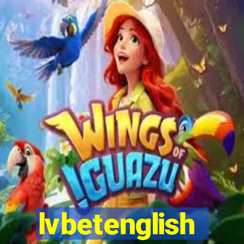 lvbetenglish