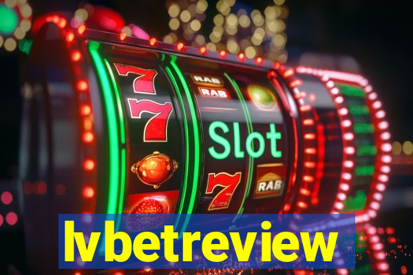 lvbetreview