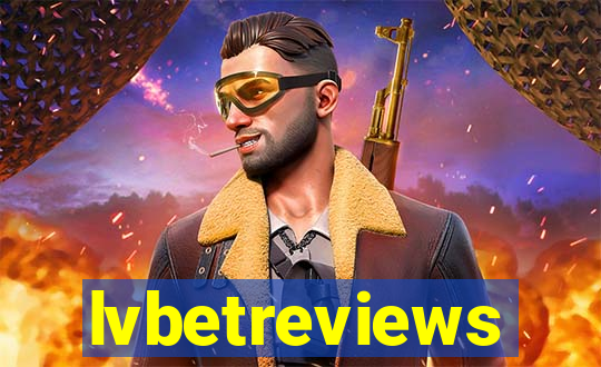 lvbetreviews