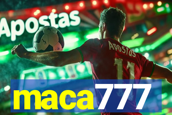 maca777