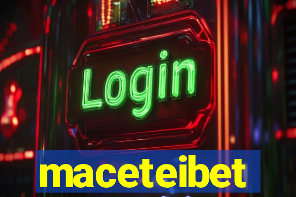 maceteibet