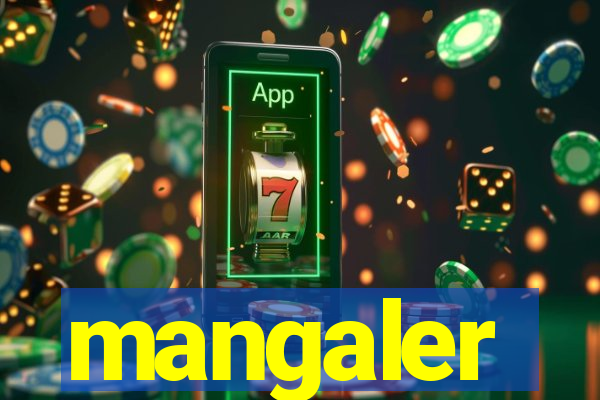 mangaler