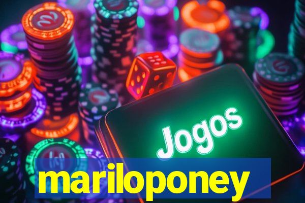 mariloponey