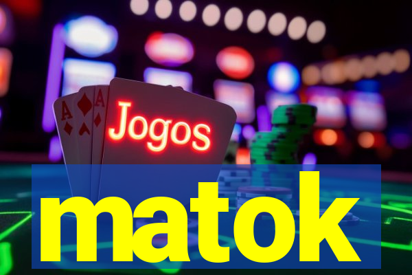 matok