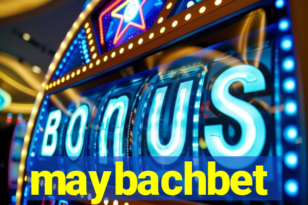 maybachbet