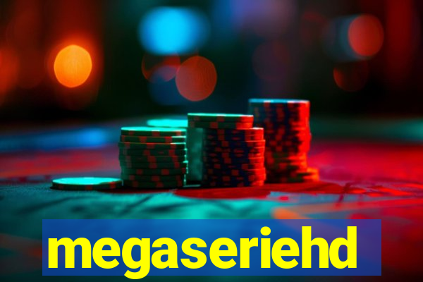 megaseriehd