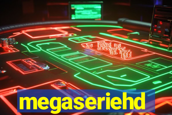 megaseriehd
