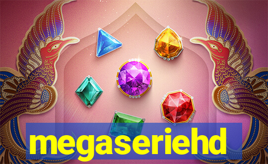 megaseriehd