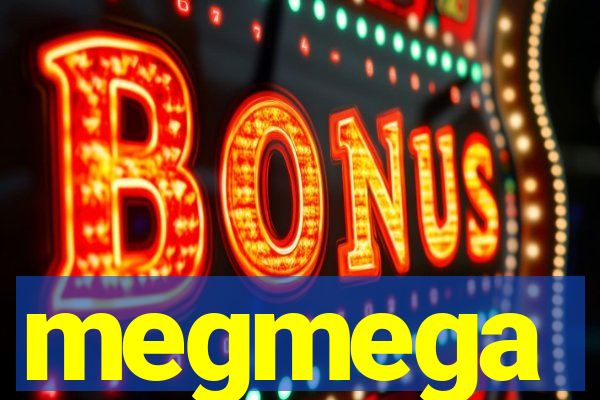 megmega