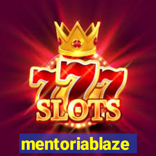 mentoriablaze