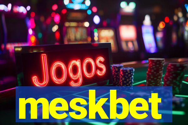 meskbet