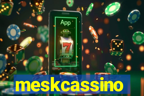 meskcassino