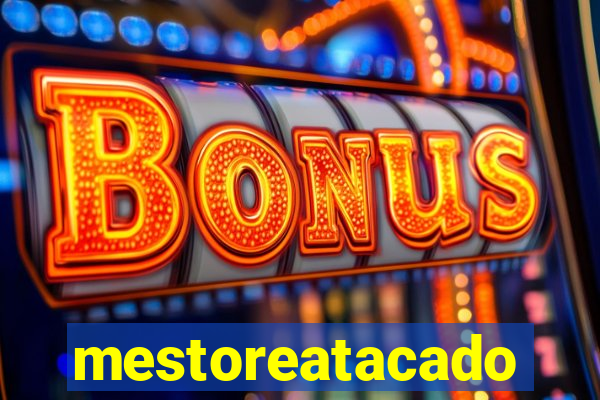 mestoreatacado