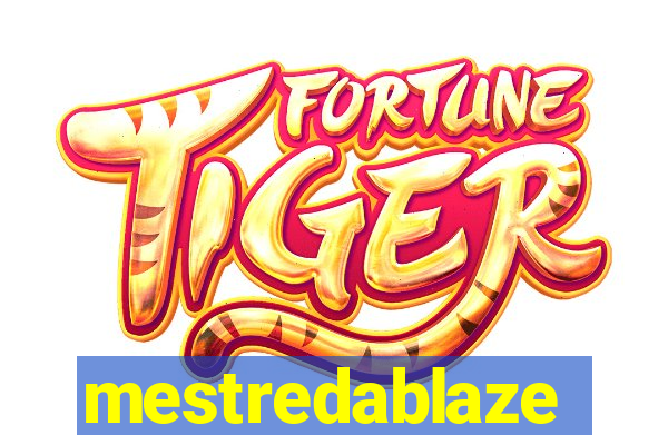 mestredablaze