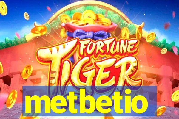 metbetio