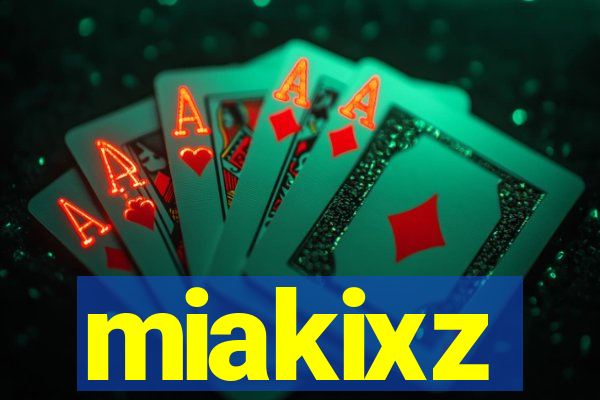 miakixz