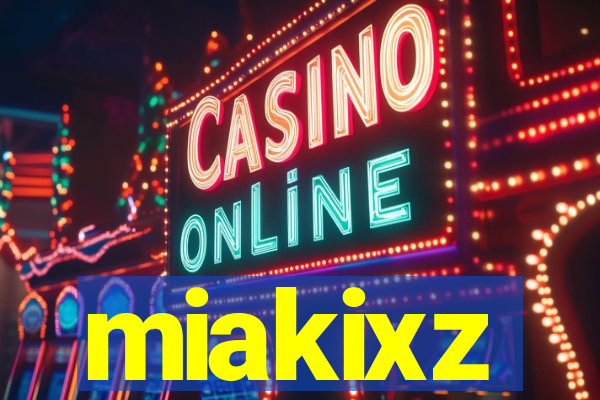 miakixz