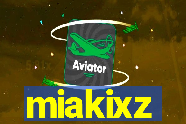 miakixz
