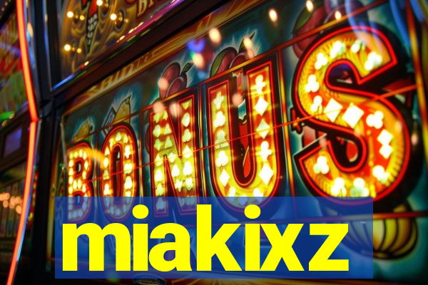miakixz
