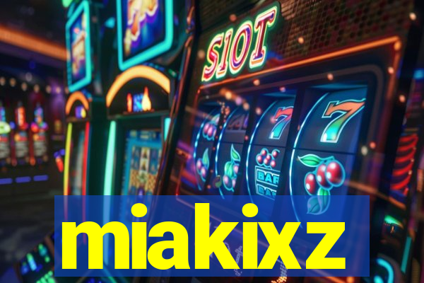 miakixz