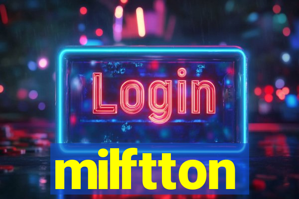 milftton