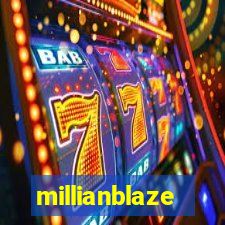 millianblaze