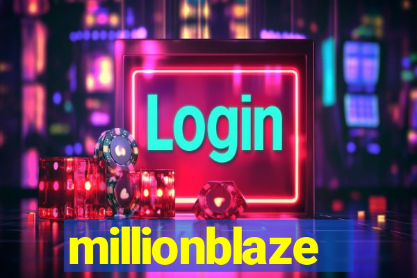 millionblaze