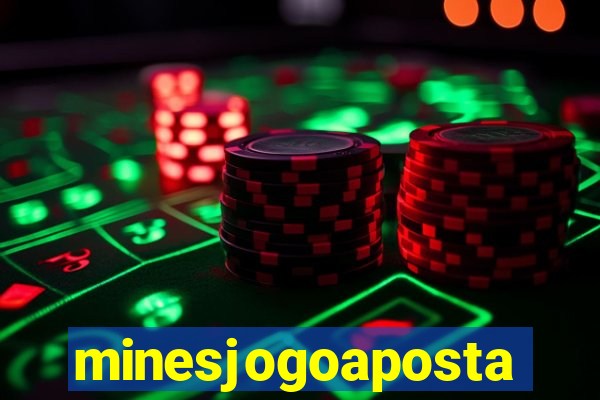 minesjogoaposta