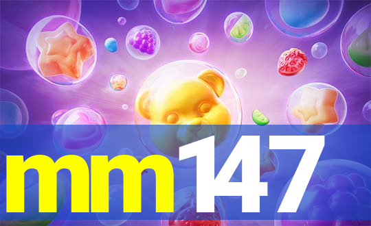 mm147