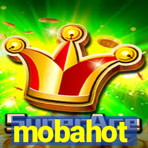 mobahot