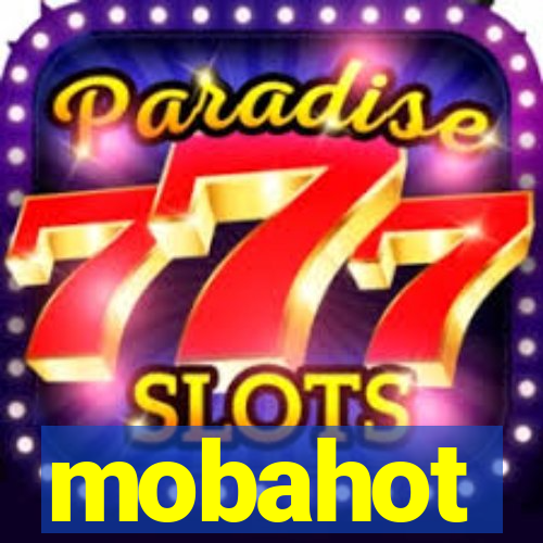 mobahot