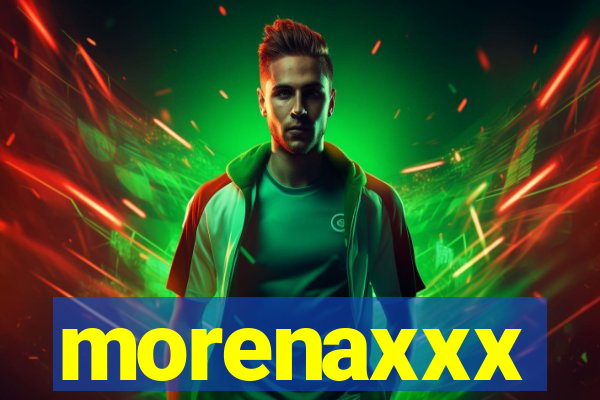 morenaxxx