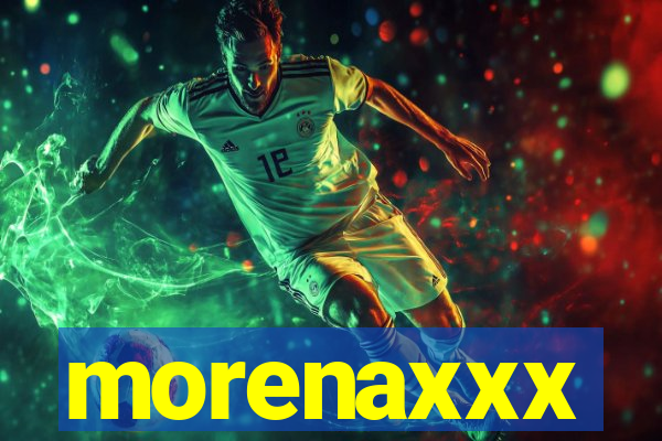 morenaxxx