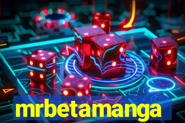 mrbetamanga