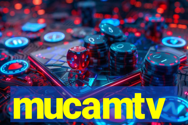 mucamtv