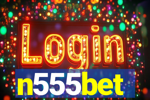 n555bet